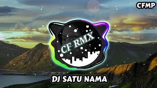 Download lagu DJ Satu Nama Tetap Dihati ( Eye ) Remix Full Bass by CF RMX mp3