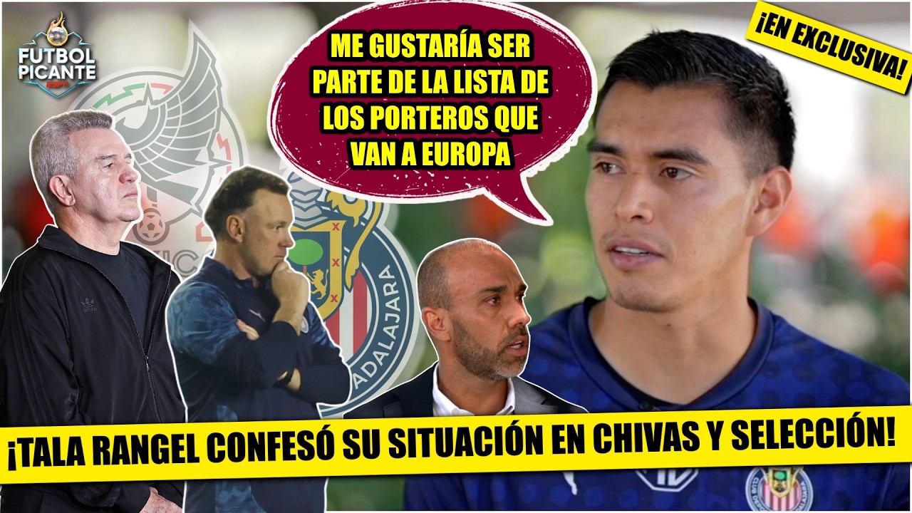 ¡EXCLUSIVA! El TALA RANGEL CONFESÓ SU MAYOR AMBICIÓN: sueño con conquistar Europa | Futbol Picante