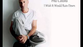 Phil Collins - I Wish It Would Rain Down *HQ*