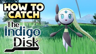 How to Catch Meloetta in The Indigo Disk - Pokémon Scarlet and Violet DLC