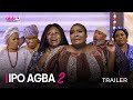 IPO AGBA (PART 2) - OFFICIAL 2023 MOVIE TRAILER