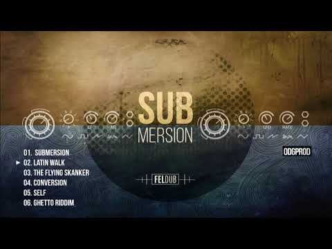 Feldub - Submersion [Full EP]