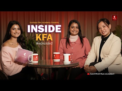 Inside KFA | Acting Students’ Stories – Episode 2 | Suhana Acharya | Sweta Chaulagain | Jyoti Lama