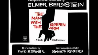 The Man With The Golden Arm | Soundtrack Suite (Elmer Bernstein)