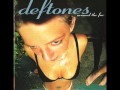 Deftones-Around The Fur Lyrics 
