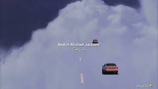 Beat it-Michael Jackson (sped up)