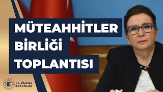 Türkiye Müteahhitler Birliği Yönetim Kurulu ve Üyeleriyle Değerlendirm