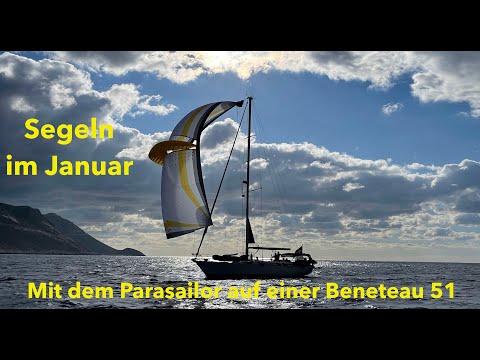 Mit dem Parasailor auf einer Beneteau 51  (English Subtitels). Parasailor on a Beneteau 51