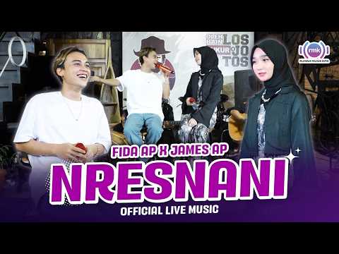 NRESNANI - Fida AP X James AP (Official Music Video)