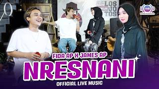 Download lagu NRESNANI - Fida AP X James AP mp3