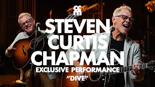 Dive | Steven Curtis Chapman | CCM Exclusive Live Acoustic Performance