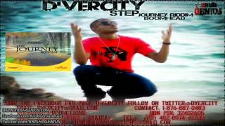 D'vercity - Step [Journey Riddim] May 2012