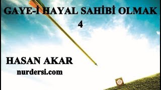 Hasan Akar - Gaye-i Hayal Sahibi Olmak 4