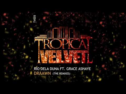 Rio Dela Duna ft. Grace Ashaye - Draawn (Electronic Youth Remix)  TVJM/TVCMM