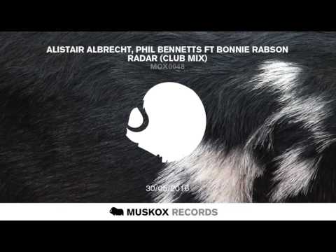 Alistair Albrecht, Phil Bennetts ft Bonnie Rabson - Radar (Club Mix)