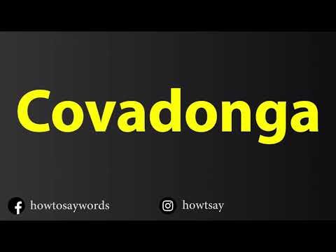 How To Pronounce Covadonga