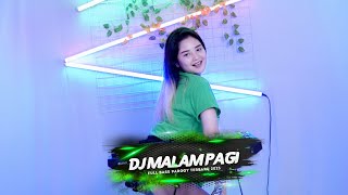 Download lagu DJ MALAM PAGI X MELODY KU HAMIL DULUAN !! FULL BASS PARGOY TERBARU COCOK BUAT KARNAVAL 2023 mp3