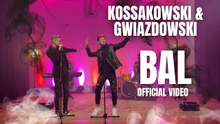 Musik-Video-Miniaturansicht zu Bal Songtext von Kossakowski & Gwiazdowski