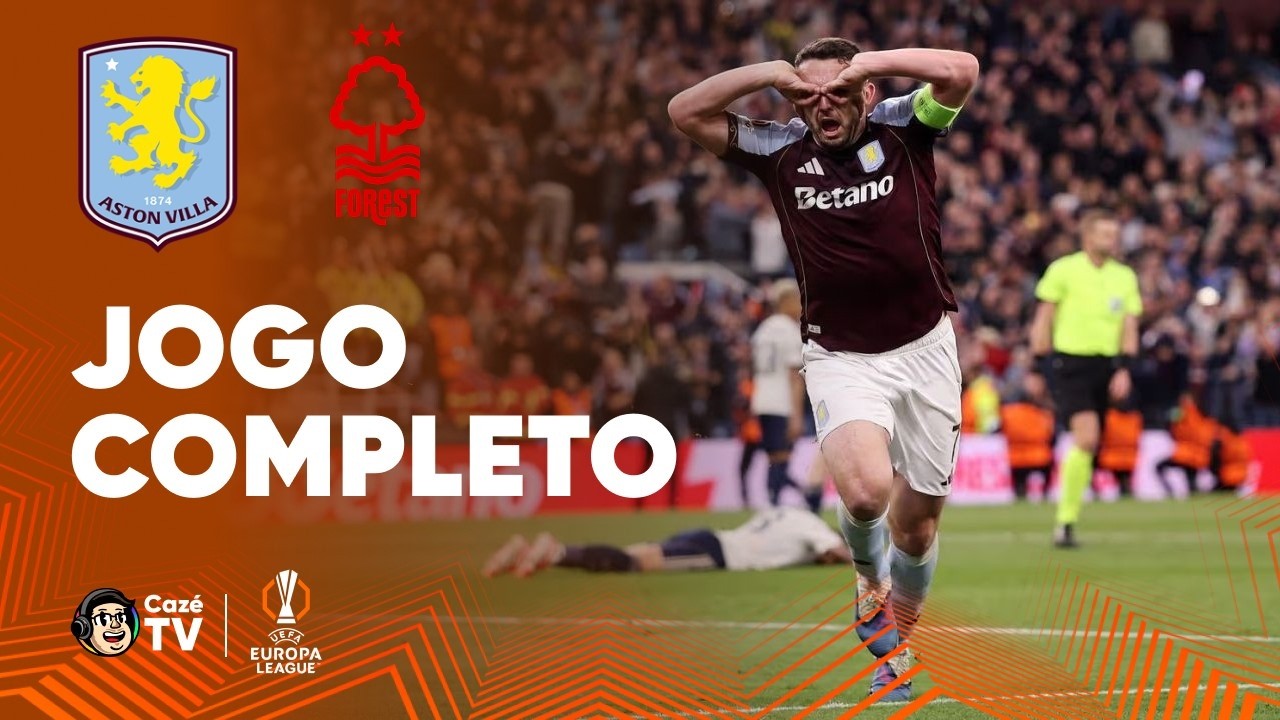 JOGO COMPLETO: ASTON VILLA X NOTTINGHAM FOREST | EUROPA LEAGUE 2025/2026 | SEMIFINAL