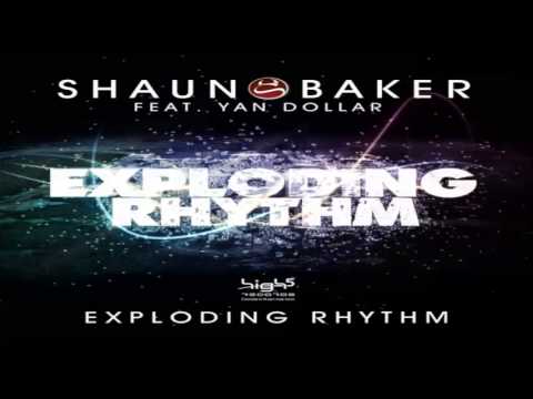 Shaun Baker feat. Yann Dollar - Exploding Rhythm