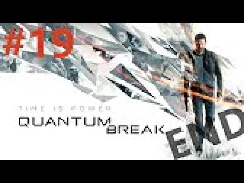 Quantum Break Playthrough Walkthrough part 19 No Commentary