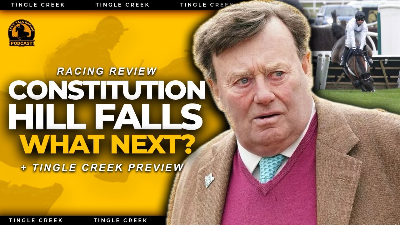WHERE NEXT Constitution Hill? Cheltenham Festival clues + Tingle Creek Tips | Horse Racing Chat