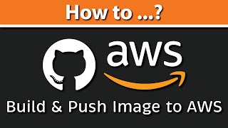 Build a Docker Image and Publish It to AWS ECR using Github Actions