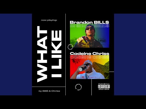 What I Like (feat. Codeine Chriss)