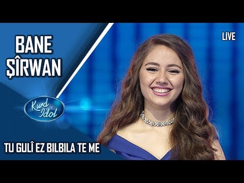 Kurd Idol - Bane  Şîrwan -Tu Gulî Ez Bilbila Te Me/ بانە شیروان - تۆ گولی ئەز بولبلە تەمە
