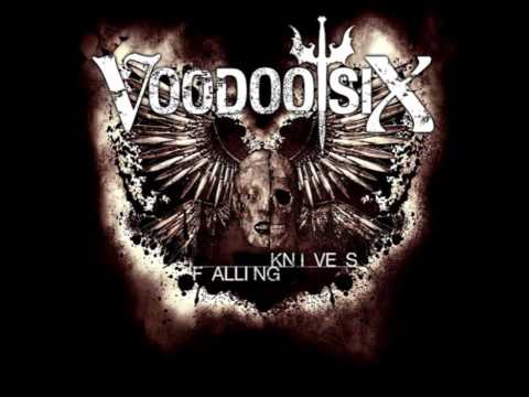 Voodoo Six - Falling Knives