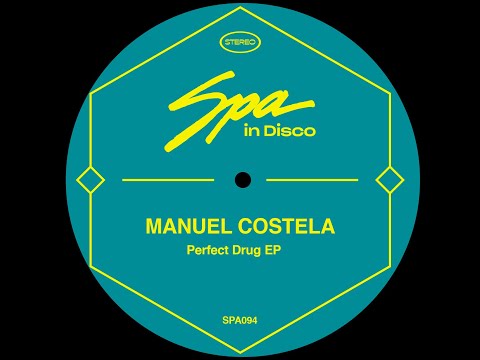Spa In Disco [SPA094]  MANUEL COSTELA - Perfect Drug