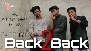 Back 2 Back FREESTYLE (Bangla Hip Hop) ।। Trackers ।। 2k17