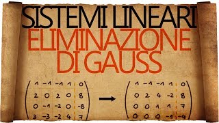 Sistemi Lineari : Metodo di Eliminazione di Gauss