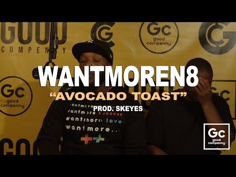 wantmoreN8 - Avocado Toast | GC Presents: GC Radio