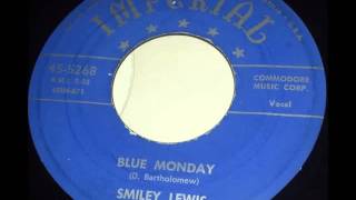 Fats Domino - (session with Smiley Lewis) - Blue Monday - December 14, 1953