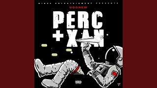 Perc + Xan