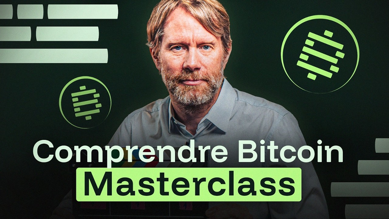 Comprendre Bitcoin — Masterclass