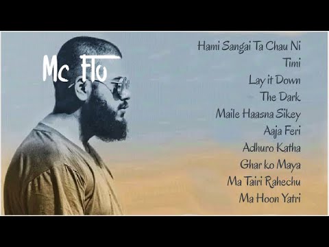Mc Flo  Song Collection / NEPALI RAP AUDIO JUKEBOX 2020