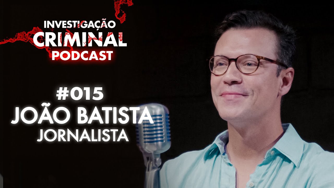 SUBMUNDO DOS APLICATIVOS E VENDA DE DR0G4S - JOÃO BATISTA - INVESTIGAÇÃO CRIMINAL PODCAST
