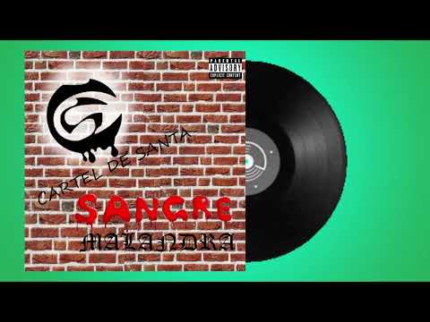 Cartel de santa - Sangre malandra