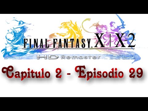 Guia Final fantasy X-2 HD Remaster (al 100%) Capitulo 29 - Camino de miihen