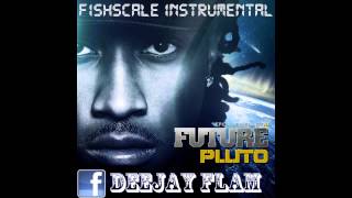 Future - Fishscale Instrumental HQ |Dj Flam]