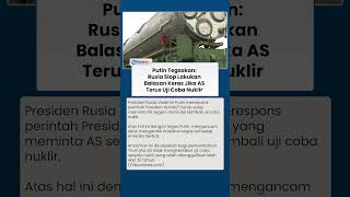 Gertak Trump, Putin: Jika AS Uji Coba Nuklir, Rusia Siap Ambil Tindakan Balasan Setara