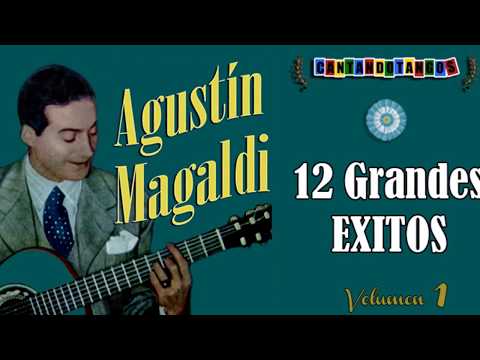 AGUSTIN MAGALDI - 12 GRANDES EXITOS - Vol. 1 - 1927/1938 por Cantando Tangos