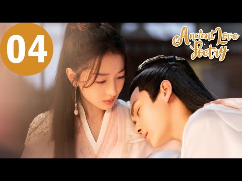 ENG SUB | Ancient Love Poetry | EP04 | 千古玦尘 | Zhou Dongyu, Xu Kai