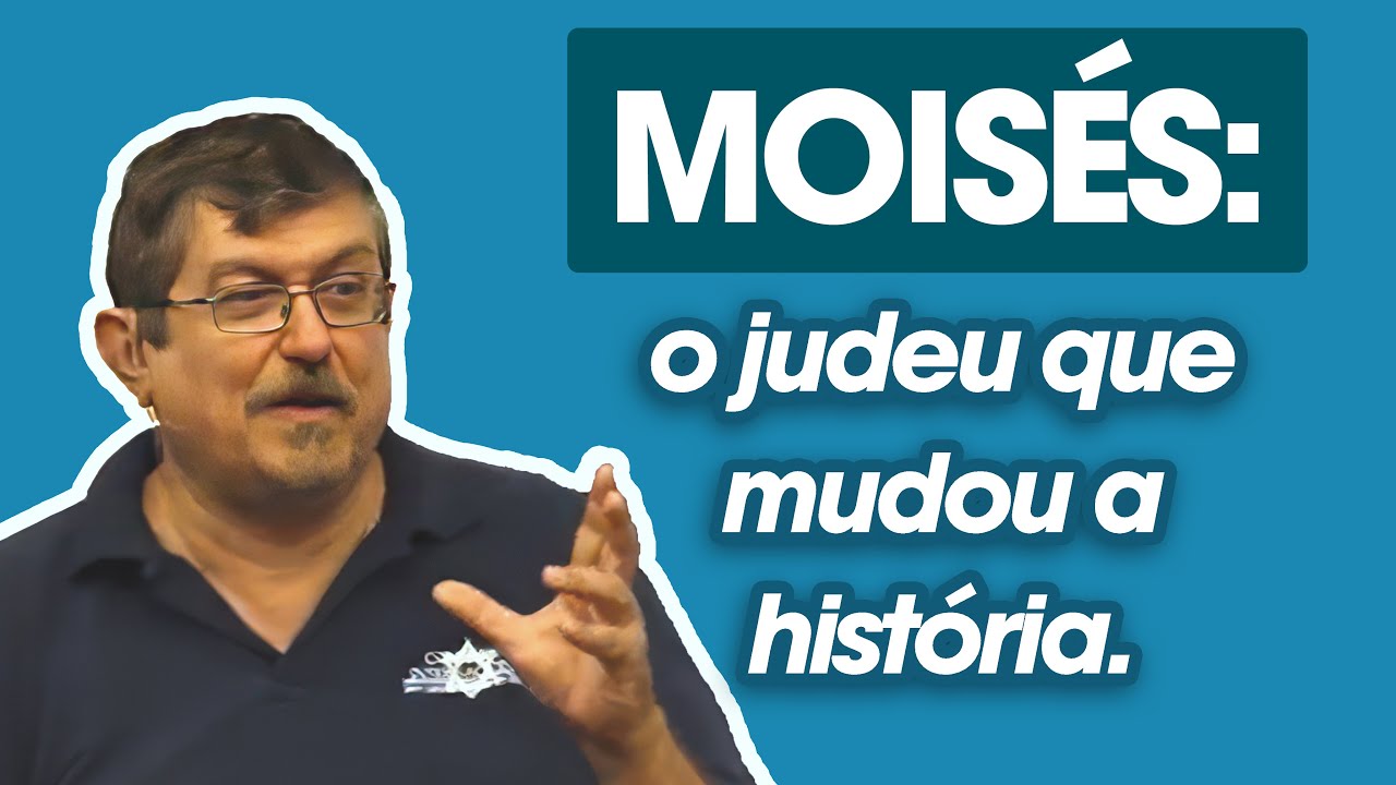 Moisés: o judeu que mudou o mundo | Luiz Sayão