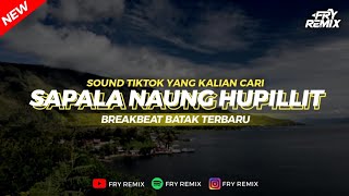 Download lagu DJ SAPALA NAUNG HUPILLIT - BREAKBEAT BATAK VIRAL TERBARU || FRY REMIX mp3 Download lagu DJ SAPALA NAUNG HUPILLIT - BREAKBEAT BATAK VIRAL TERBARU || FRY REMIX mp3