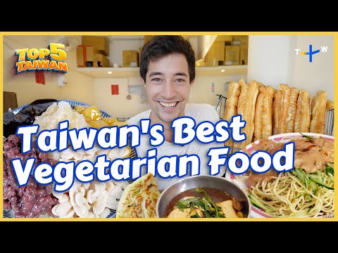 Top 5 Vegetarian Recommendations in Taiwan, Ranked by @LukeMartin|Taiwan Top 5