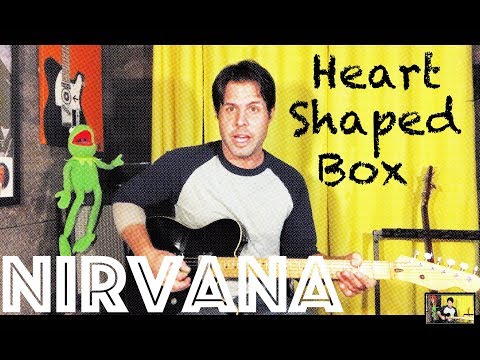 Guitar Lesson: How To Play Heart Shaped Box by Nirvana