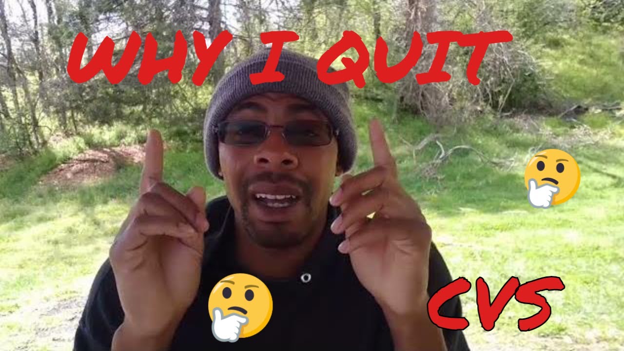 WHY I QUIT CVS